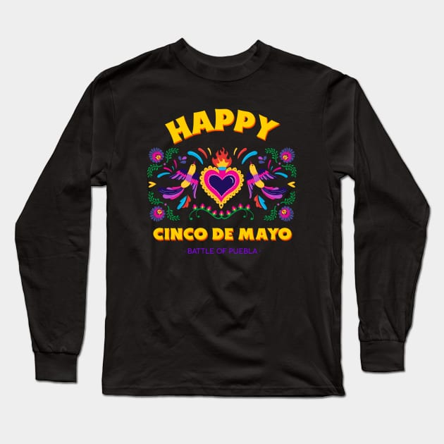 Happy Cinco De Mayo Mexican Pride Mexico Mexicano Mexicana Long Sleeve T-Shirt by Tip Top Tee's